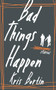 Bad Things Happen - 9781771960540 by Kris Bertin, 9781771960540