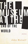 The Museum at the End of the World by John Metcalf, 9781771961073