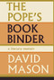 The Pope's Bookbinder (A Literary Memoir) by David Mason, 9781771960052