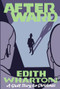 Afterward (A Ghost Story for Christmas) by Edith Wharton, Seth, 9781771961332