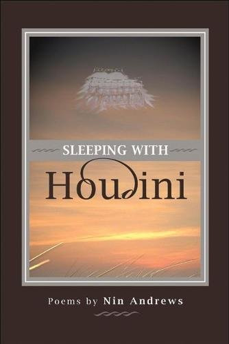 Sleeping with Houdini by Nin Andrews, 9781929918997