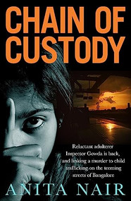 Chain of Custody by Anita  Nair, 9781908524744
