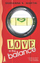 Love in the Balance - 9781932859744 by Marianne K. Martin, 9781932859744