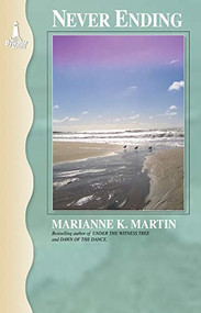 Never Ending by Marianne K. Martin, 9781932859140