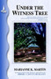 Under the Witness Tree by Marianne K. Martin, 9781932859003