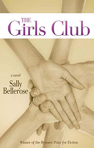 The Girls Club by Sally Bellerose, 9781932859782