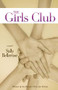 The Girls Club by Sally Bellerose, 9781932859782