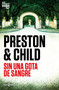 Sin una gota de sangre / Bloodless (Spanish Edition) by Douglas Preston, Lincoln Child, 9788401030956