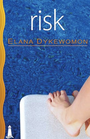 Risk - 9781932859690 by Elana Dykewomon, 9781932859690