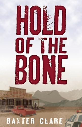 Hold of the Bone by Baxter Clare Trautman, 9781612940571