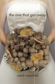The One That Got Away - 9781612940601 by Carol Rosenfeld, 9781612940601