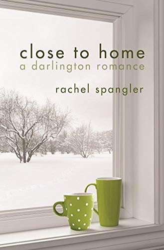 Close to Home - 9781612940816 by Rachel Spangler, 9781612940816
