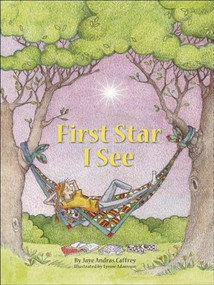 First Star I See by Jaye Andras Caffrey, Lynne Adamson, 9781936290017
