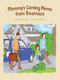 Mommy's Coming Home from Treatment by Denise D. Crosson, Mike Motz, 9780979986949