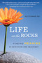 Life on the Rocks (Finding Meaning in Addiction and Recovery) by Peg O'Connor, 9781942094029