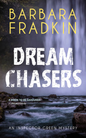 Dream Chasers (An Inspector Green Mystery) - 9781459753877 by Barbara Fradkin, 9781459753877
