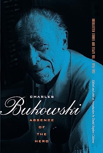 Absence of the Hero by Charles Bukowski, David Calonne, 9780872865310