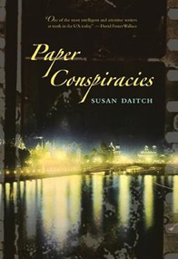 Paper Conspiracies by Susan Daitch, 9780872865143