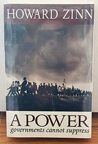 A Power Governments Cannot Suppress by Howard Zinn, 9780872864757