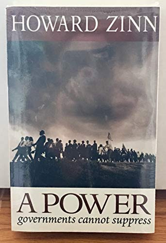 A Power Governments Cannot Suppress by Howard Zinn, 9780872864757