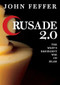 Crusade 2.0 (The West's Resurgent War on Islam) by John Feffer, 9780872865457