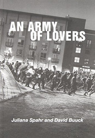 An Army of Lovers - 9780872866294 by David  Buuck, Juliana Spahr, 9780872866294