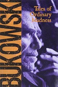 Tales of Ordinary Madness by Charles Bukowski, 9780872861558