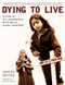 Dying to Live (A Story of U.S. Immigration in an Age of Global Apartheid) by Joseph Nevins, Mizue Aizeki, 9780872864863