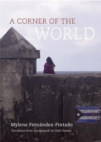A Corner of the World by Mylene  Fernández Pintado, Dick Cluster, 9780872866225