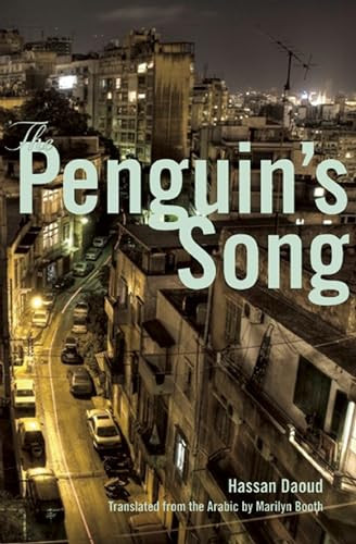 The Penguin's Song by Hassan Daoud, Marilyn Booth, 9780872866232
