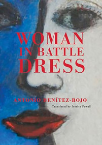 Woman in Battle Dress by Antonio Benítez-Rojo, Jessica Powell, 9780872866768