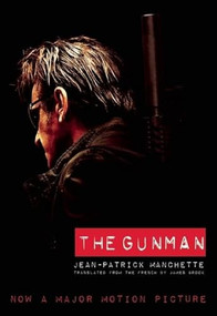 The Gunman (Movie Tie-In Edition) by Jean-Patrick Manchette, James Brook, 9780872866645