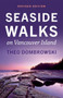 Seaside Walks on Vancouver Island - Revised Edition by Theo Dombrowski, 9781771606974