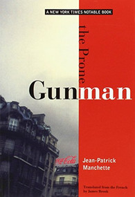 The Prone Gunman by Jean-Patrick Manchette, James Brook, 9780872864023