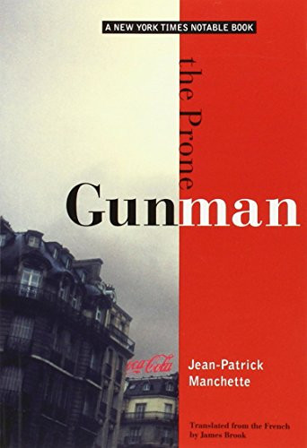 The Prone Gunman by Jean-Patrick Manchette, James Brook, 9780872864023