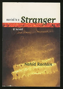 Married to a Stranger by Nahid Rachlin, 9780872862760