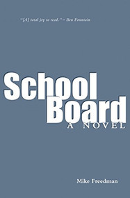 School Board by Mike Freedman, 9780985041694