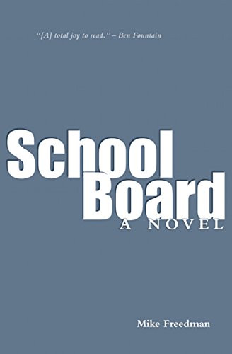 School Board by Mike Freedman, 9780985041694