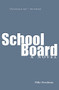 School Board by Mike Freedman, 9780985041694