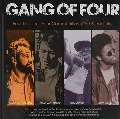 The Gang of Four (Four Leaders, Four Communities, One Friendship) by Bob Santos, Gary Iwamoto, 9781634059527