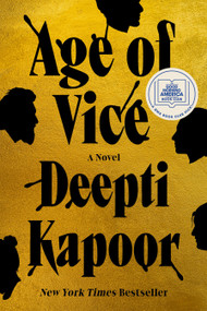 Age of Vice (A GMA Book Club Pick (A Novel)) - 9780593328804 by Deepti Kapoor, 9780593328804