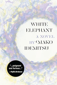 White Elephant - 9781634059589 by Mako Idemitsu, Juliet Winters Carpenter, 9781634059589