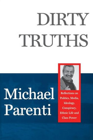 Dirty Truths by Michael Parenti, 9780872863170