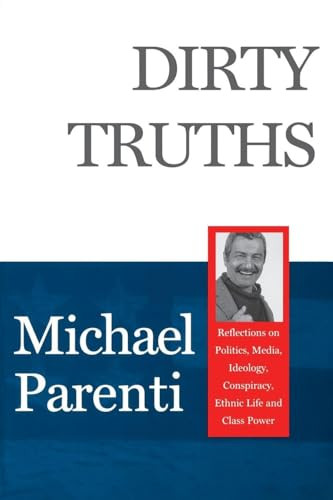 Dirty Truths by Michael Parenti, 9780872863170
