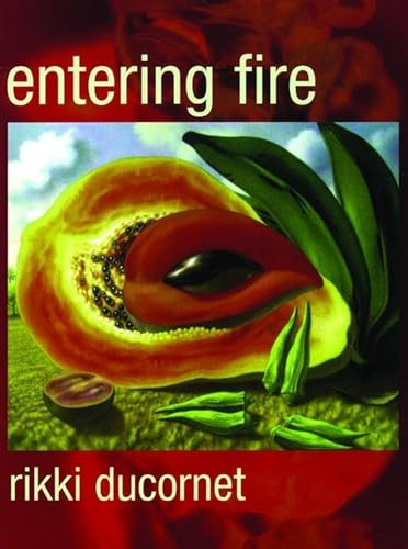 Entering Fire by Rikki Ducornet, 9780872863552