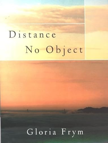 Distance No Object (Stories) by Gloria Frym, 9780872863583