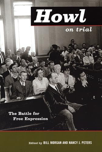 Howl on Trial (The Battle for Free Expression) by Bill Morgan, 9780872864795