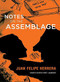 Notes on the Assemblage by Juan Felipe Herrera, 9780872866973