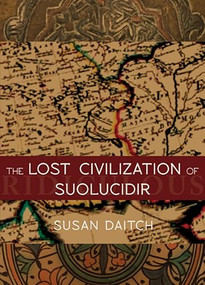 The Lost Civilization of Suolucidir by Susan Daitch, 9780872867000