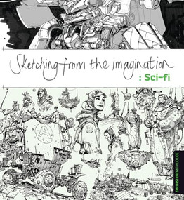 Sketching from the Imagination: Sci-fi by 3dtotal Publishing, 9781909414228